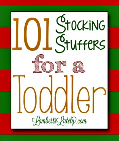 101 Stocking Stuffer Ideas for a Toddler